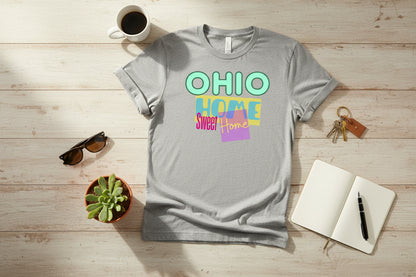 Ohio Home Sweet Home (Unisex)